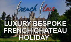 LUXURY FRENCH CHATEAU HOLIDAY